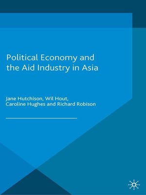 cover image of Political Economy and the Aid Industry in Asia